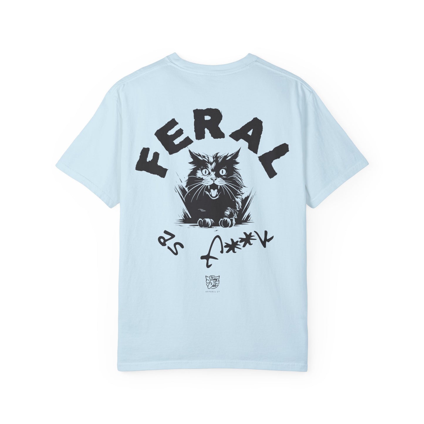 Feral as F**k Tee