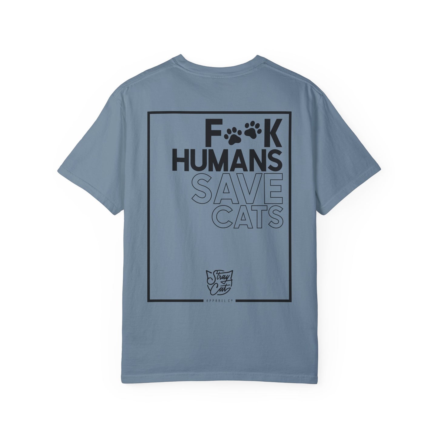 F**k Humans Save Cats Tee