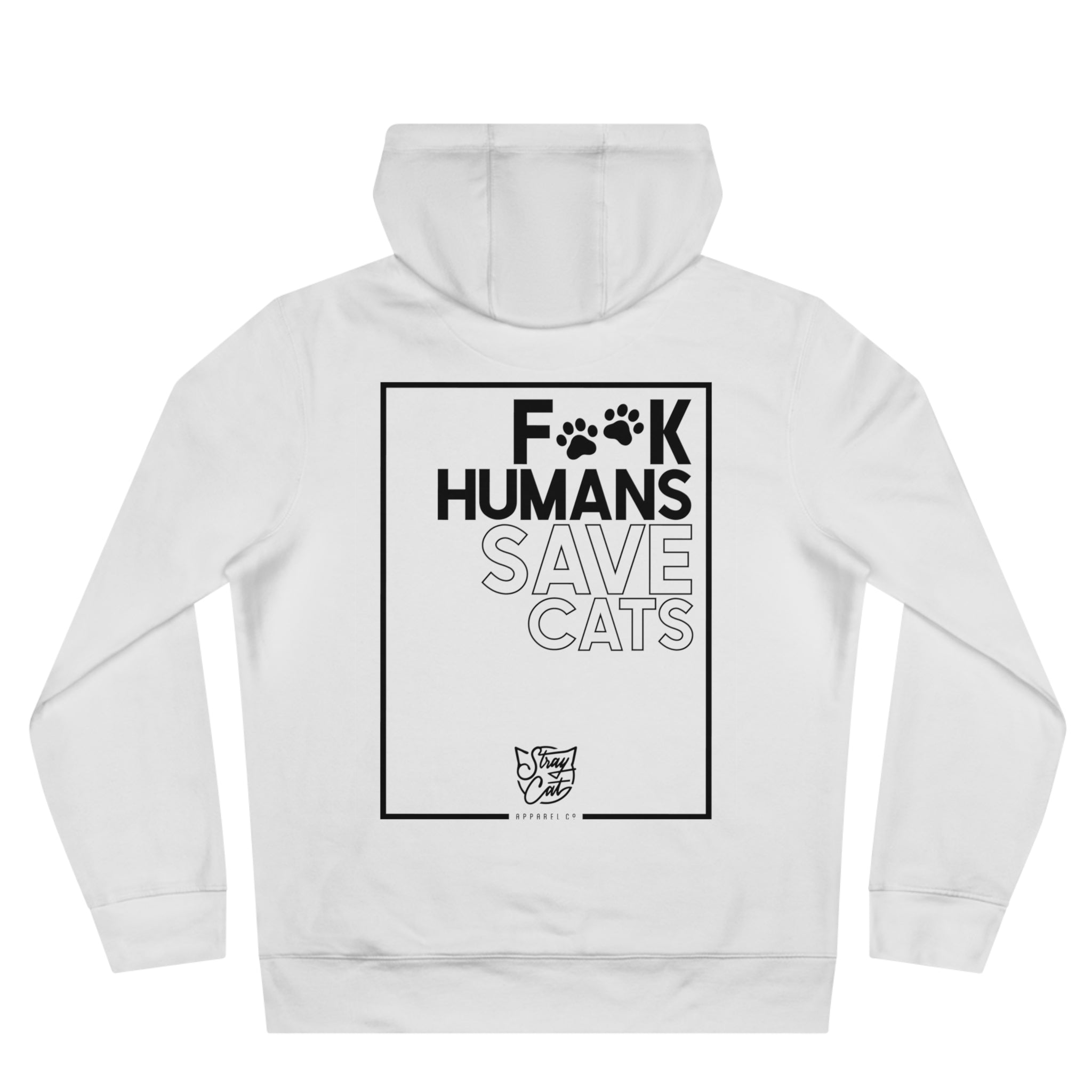 F**k Humans Save Cats Hoodie